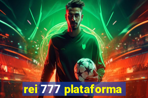 rei 777 plataforma